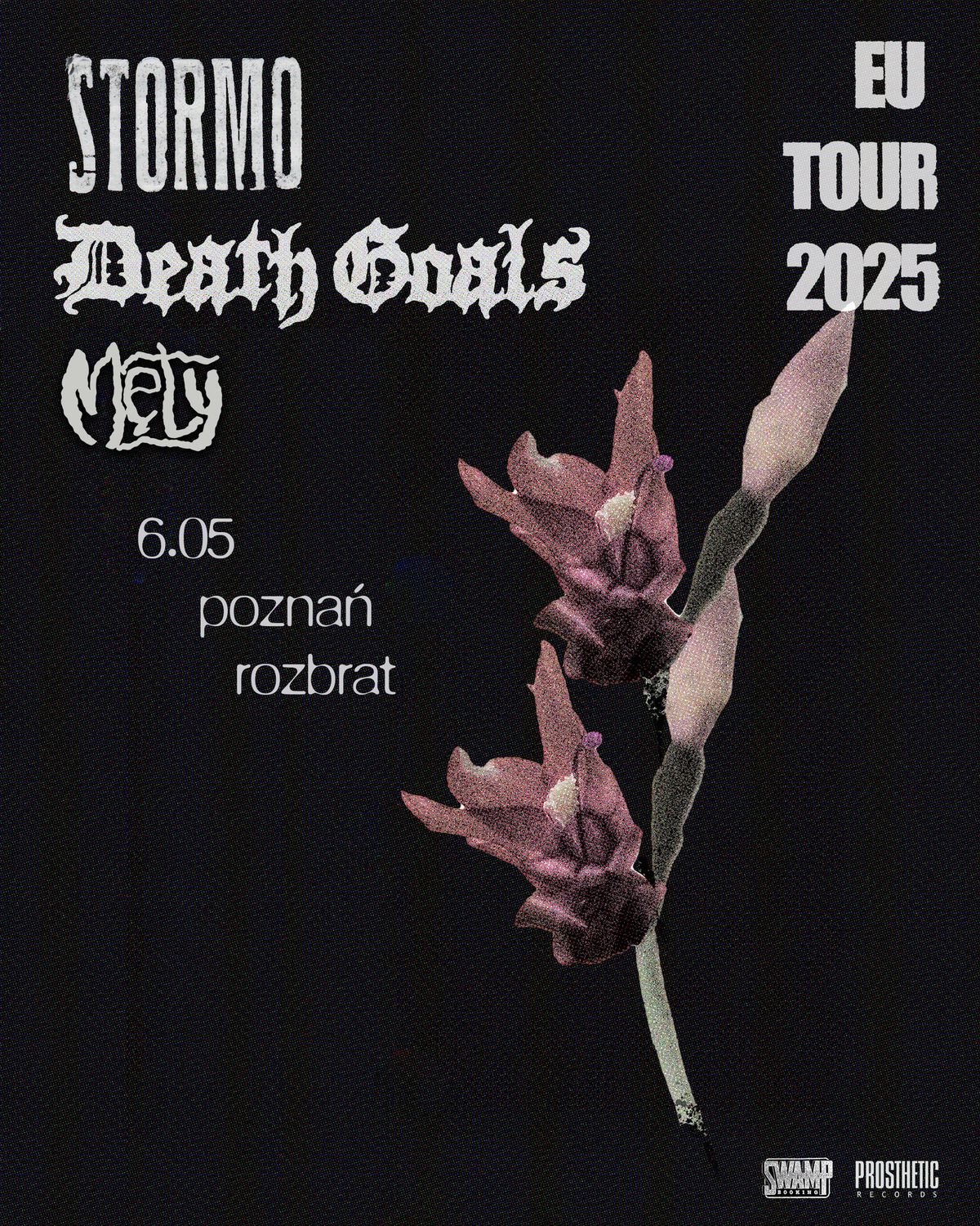 STORMO (IT) + Death Goals (UK) + M\u0119ty \/ 6.05 Pozna\u0144