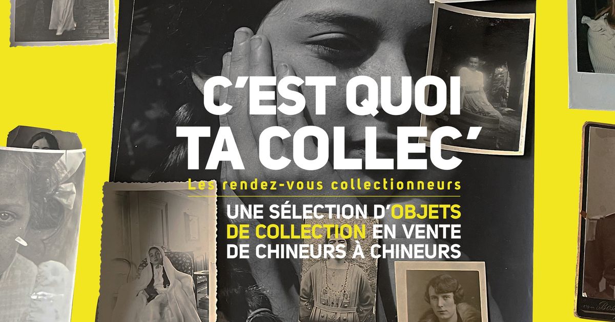 C'EST QUOI TA COLLEC' - Les rendez-vous collectionneurs de la Tr\u00e9zorerie