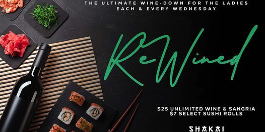 RE-WINED| LADIES NIGHT | VIBES | SUSHI
