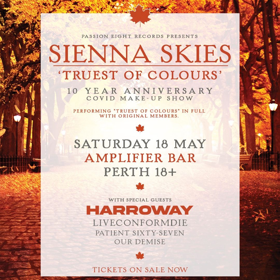 SIENNA SKIES \/\/ \u201cTRUEST OF COLOURS\u201d Anniversary Show + ONLY CHANGE IS PERMANENT" EP LAUNCH \/\/ PERTH