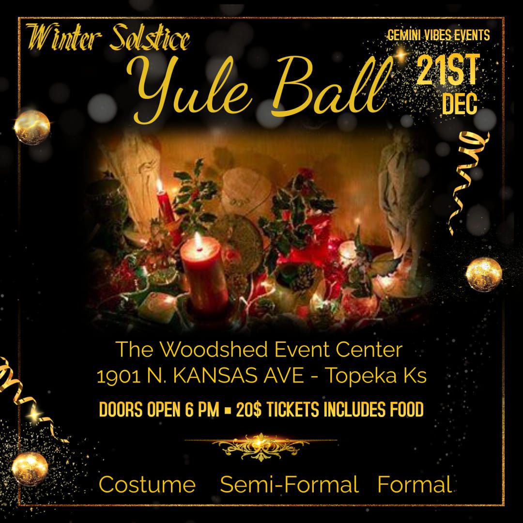 WINTER SOLSTICE \u2022 YULE BALL