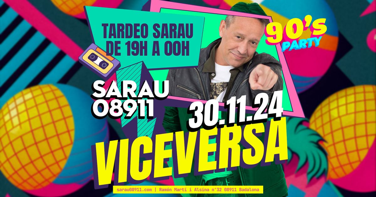 Tardeo noventero amb Viceversa al Sarau08911