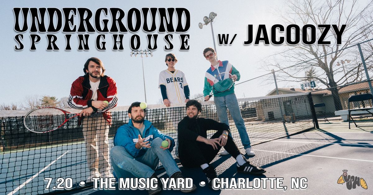 Underground Springhouse + Jacoozy @ The Music Yard