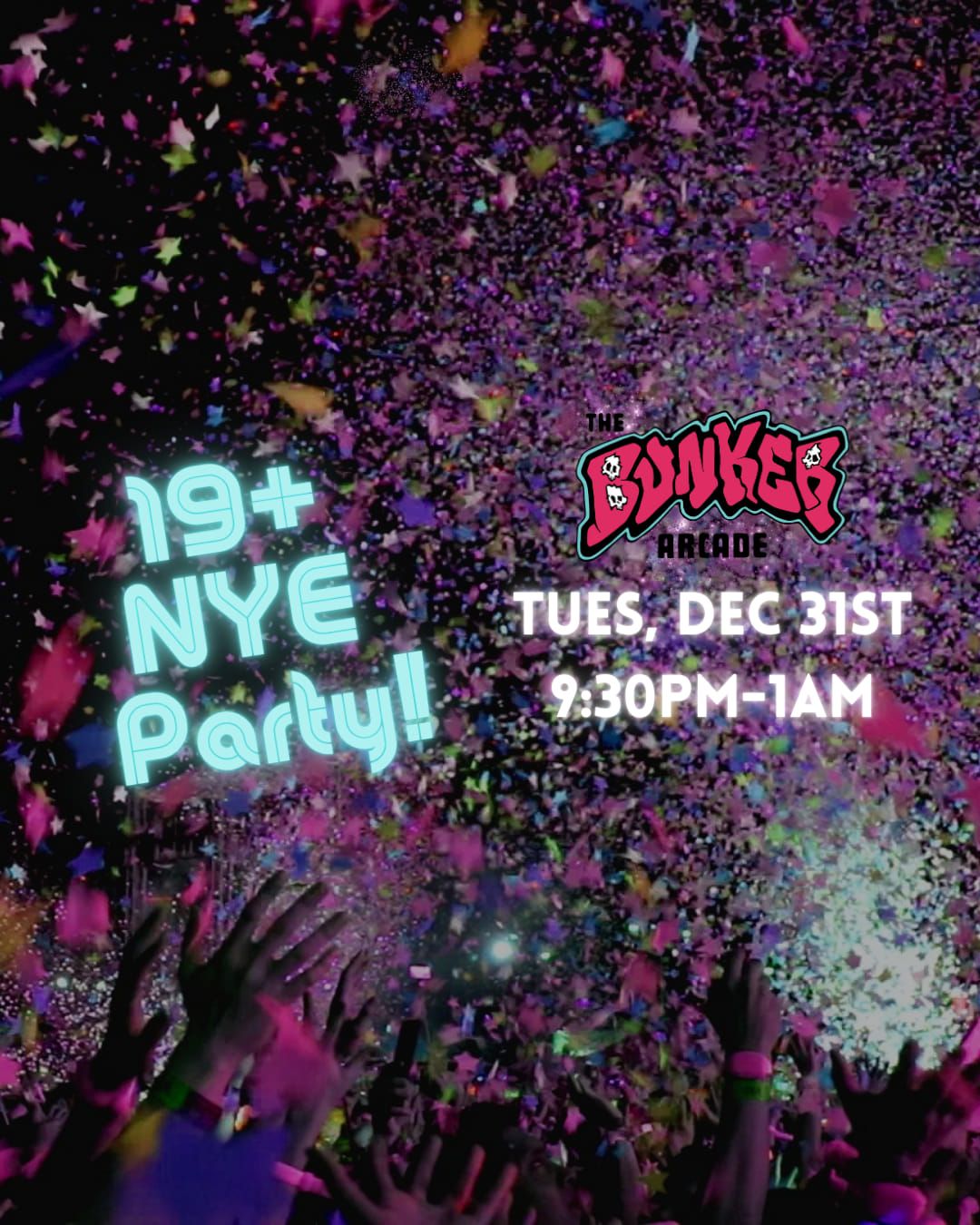 19+ New Years Party at the Bunker Arcade