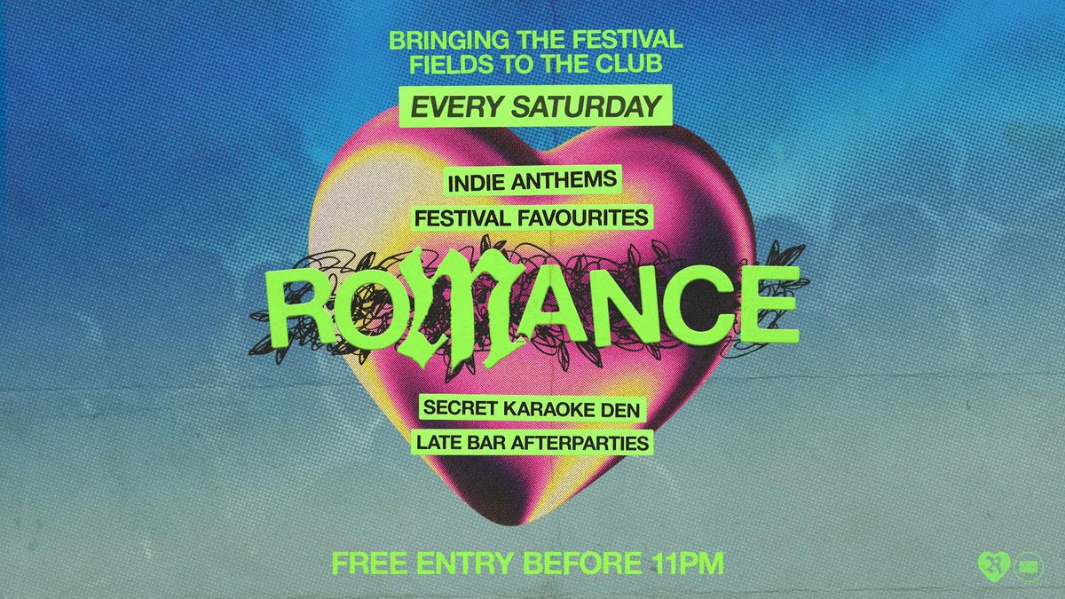 ROMANCE \ud83d\udc9b Saturdays at Rescue Rooms, Nottingham