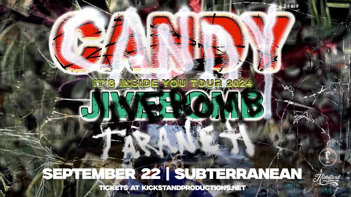Candy with Jivebomb & Taraneh at Subterranean