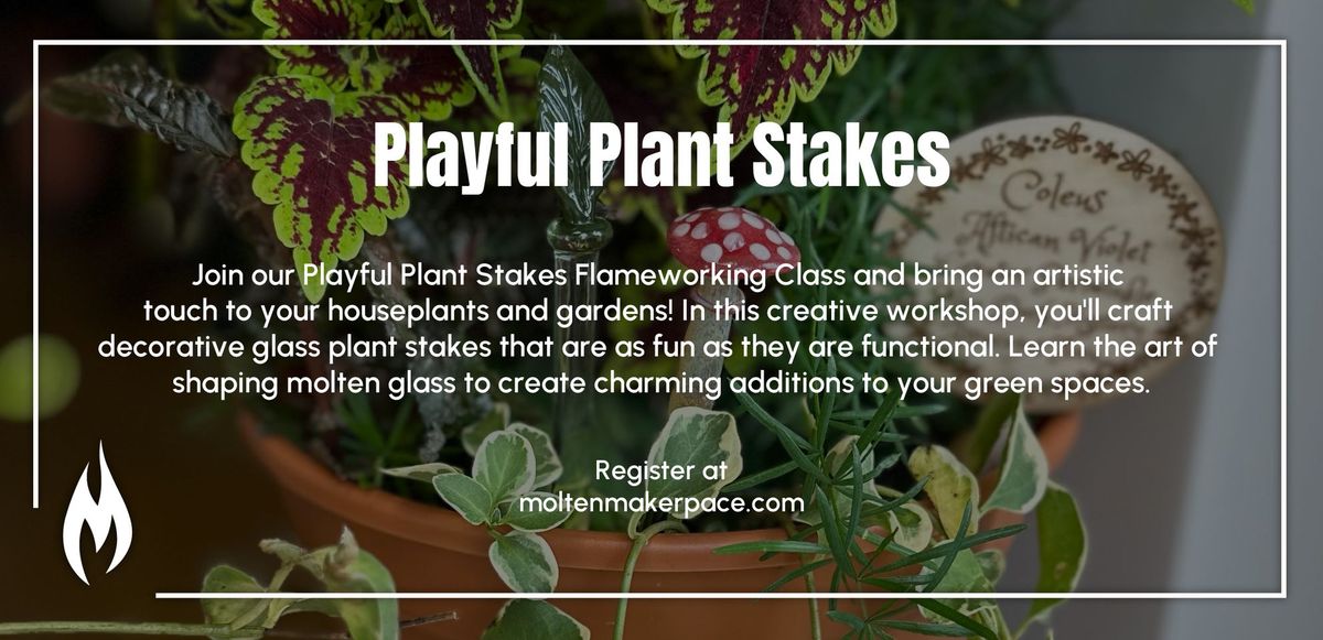 Playful Plant Stakes Class