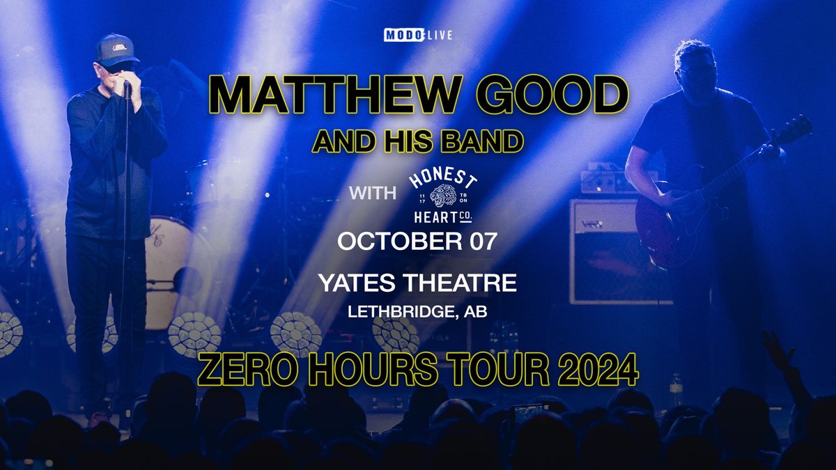 Matthew Good And His Band w\/ The Honest Heart Collective - Lethbridge