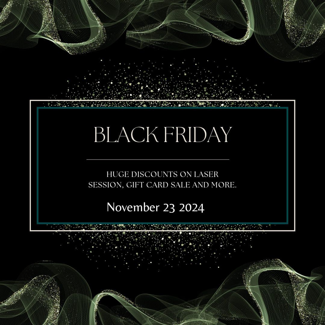 Ilume Medi-Spa\u2022 Black Friday Event