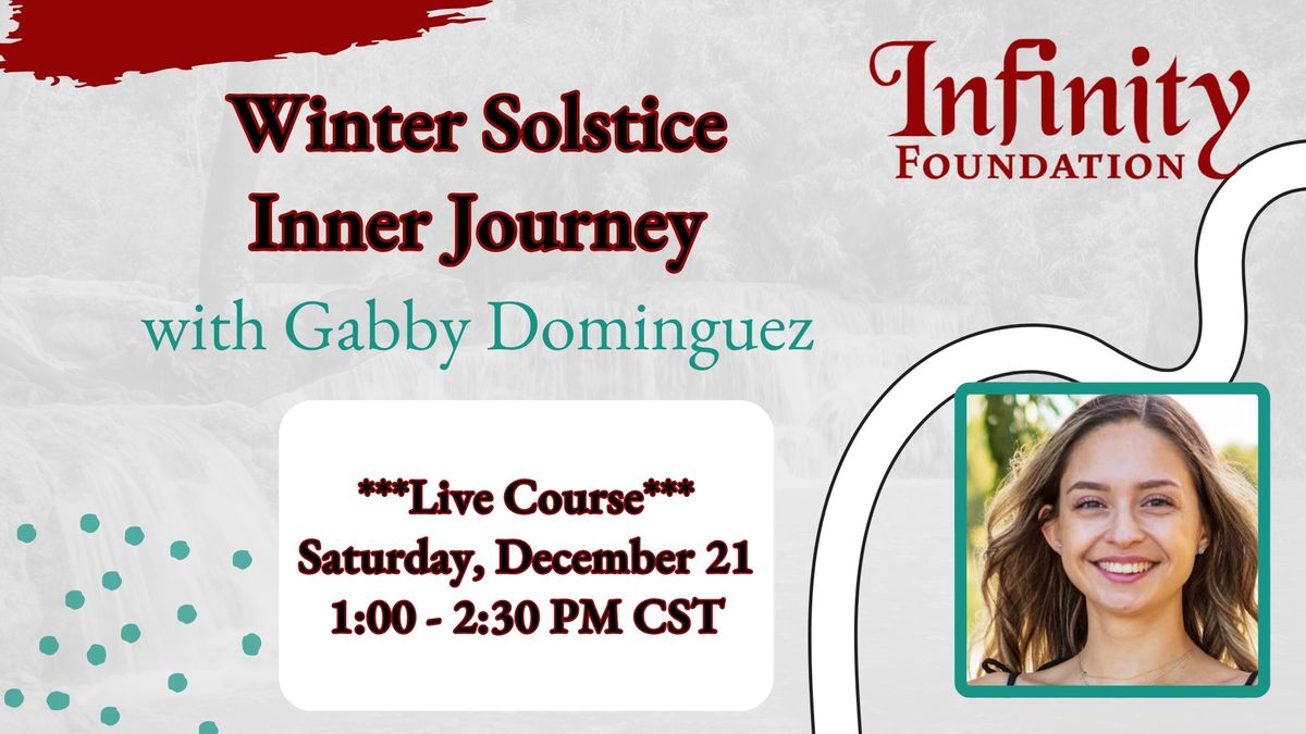 Winter Solstice Inner Journey with Gabby Dominguez