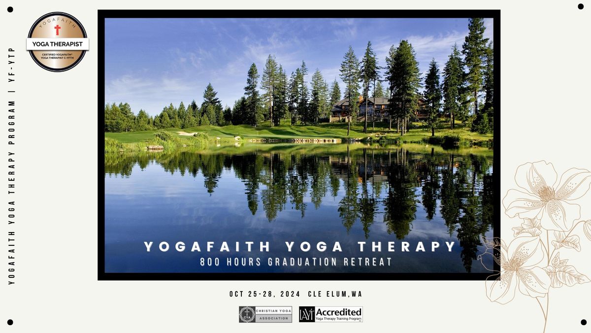 YogaFaith Yoga Therapy Level 3, Graduation Retreat 2024