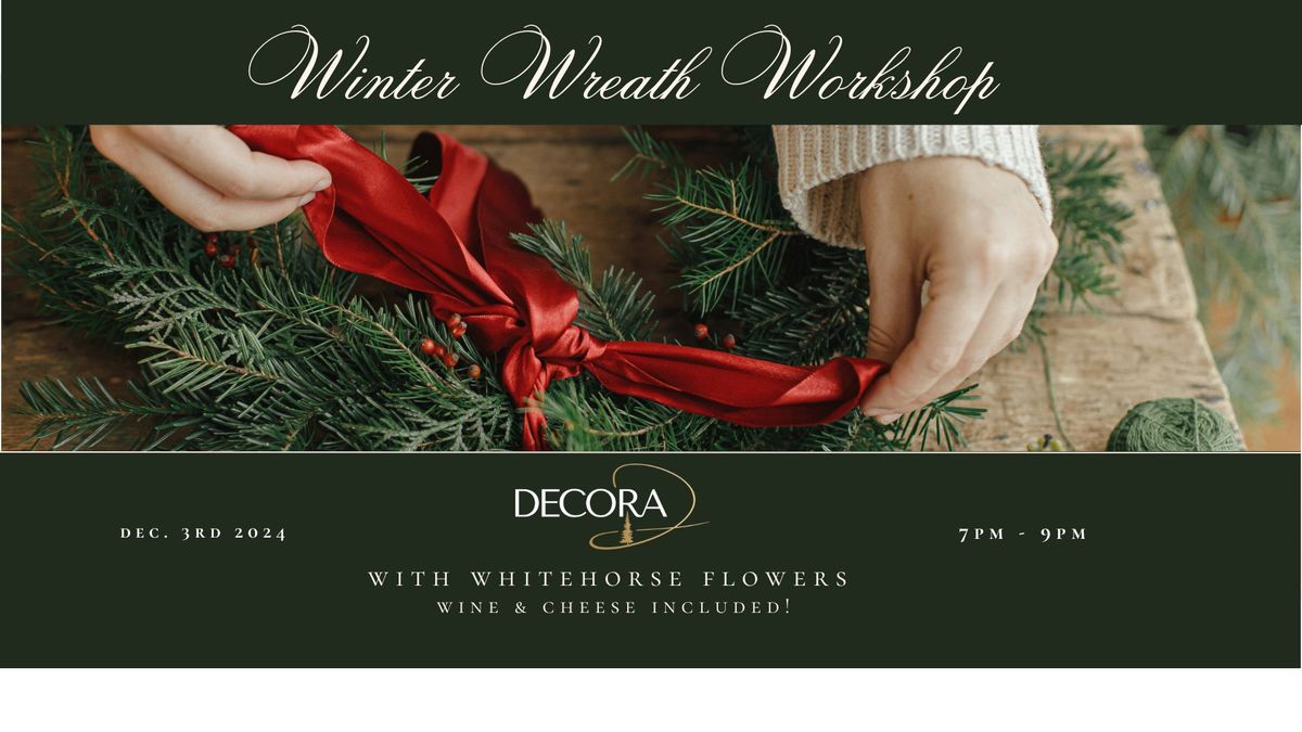 Winter & Christmas Wreath Workshop