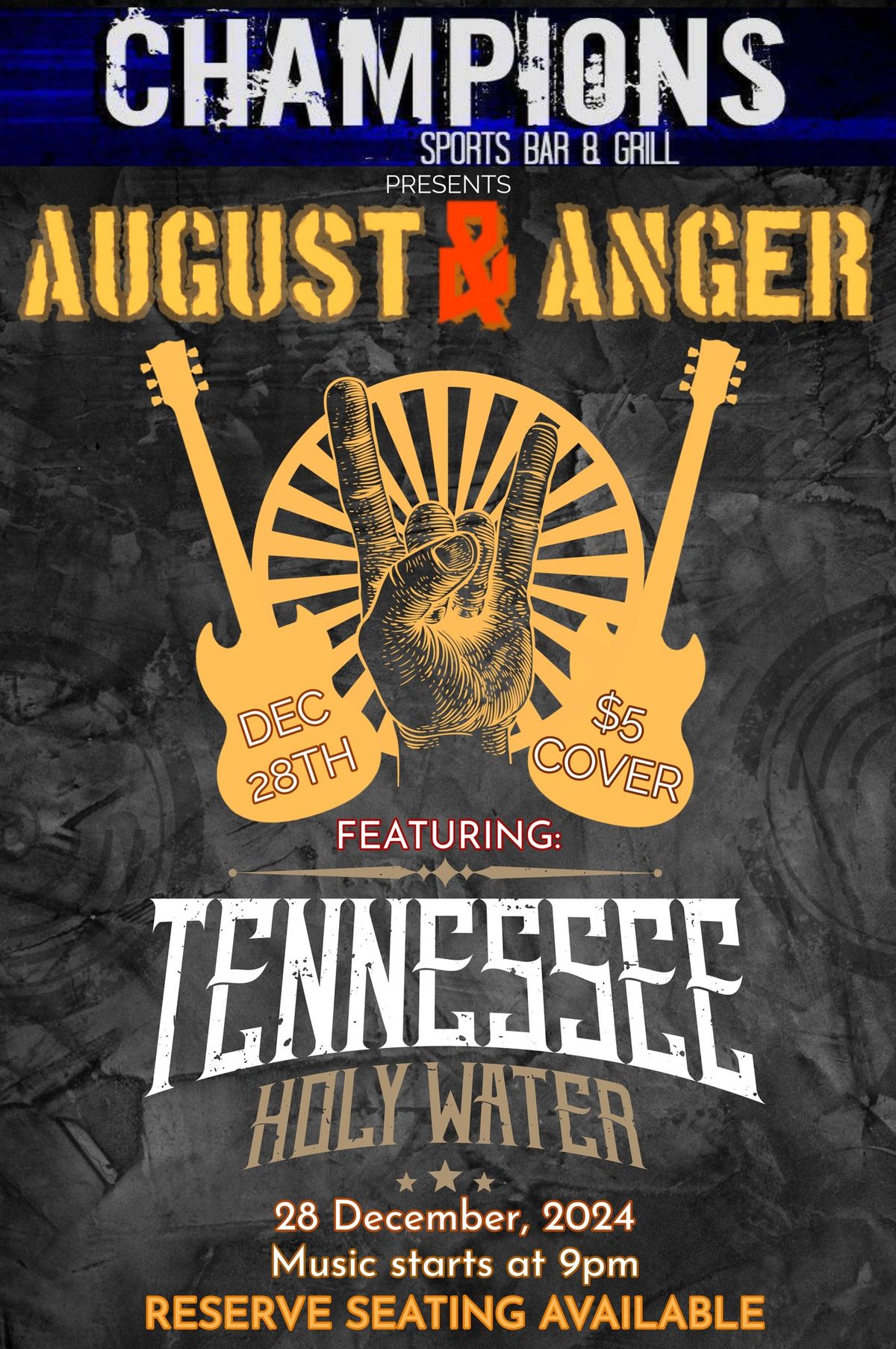 August & Anger Featuring Tennessee Holy Water, Live At Champions!!!