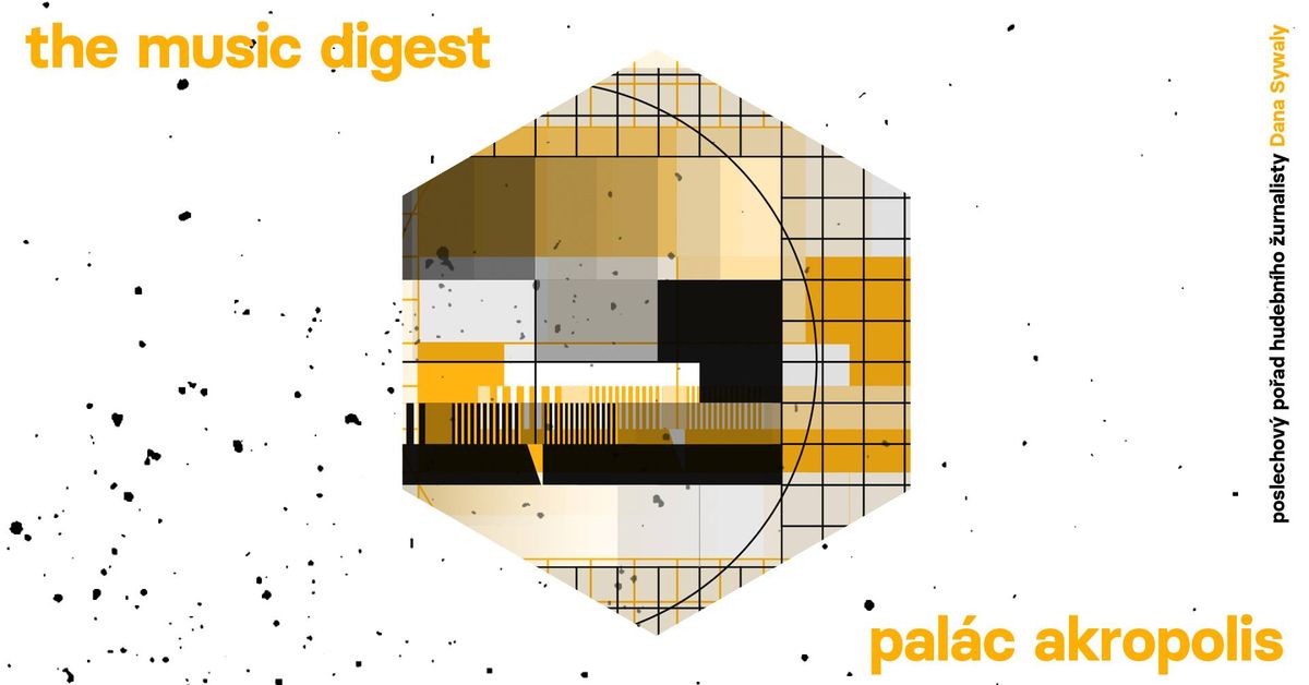 The Music Digest (18) + Lenka Dusilov\u00e1 (special guest)