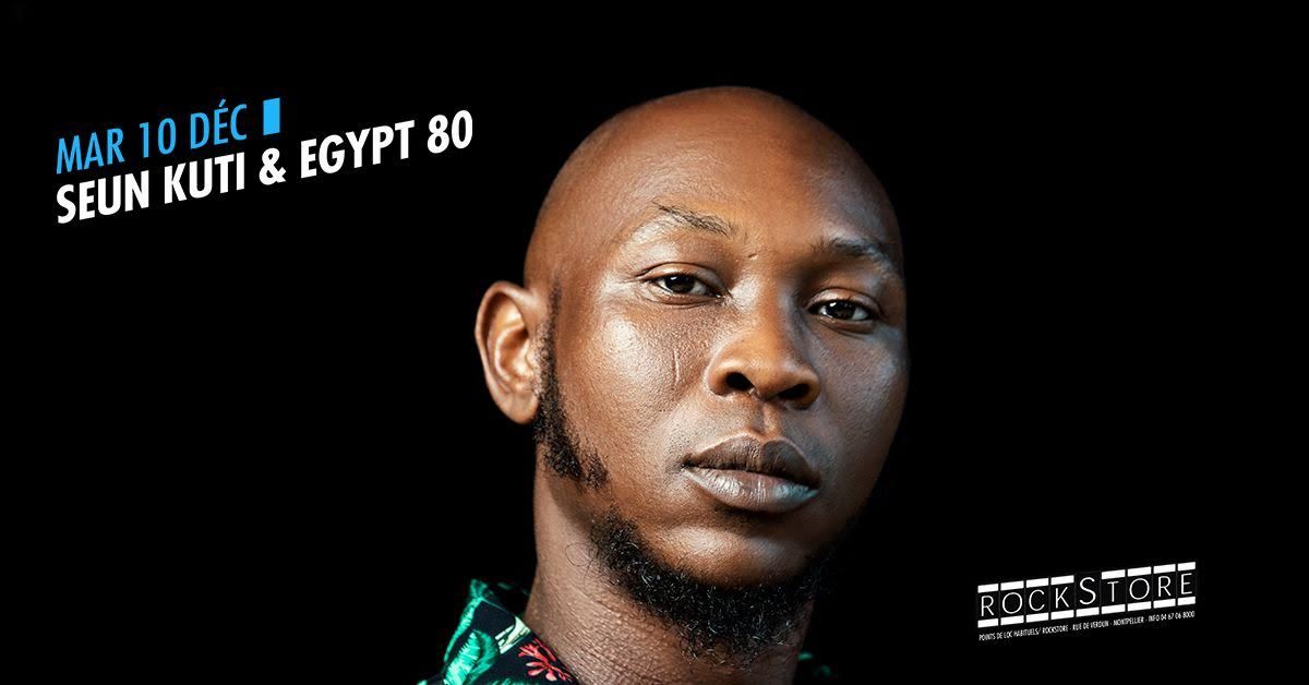 SEUN KUTI & EGYPT 80 \u2022 Montpellier \u2022 Rockstore