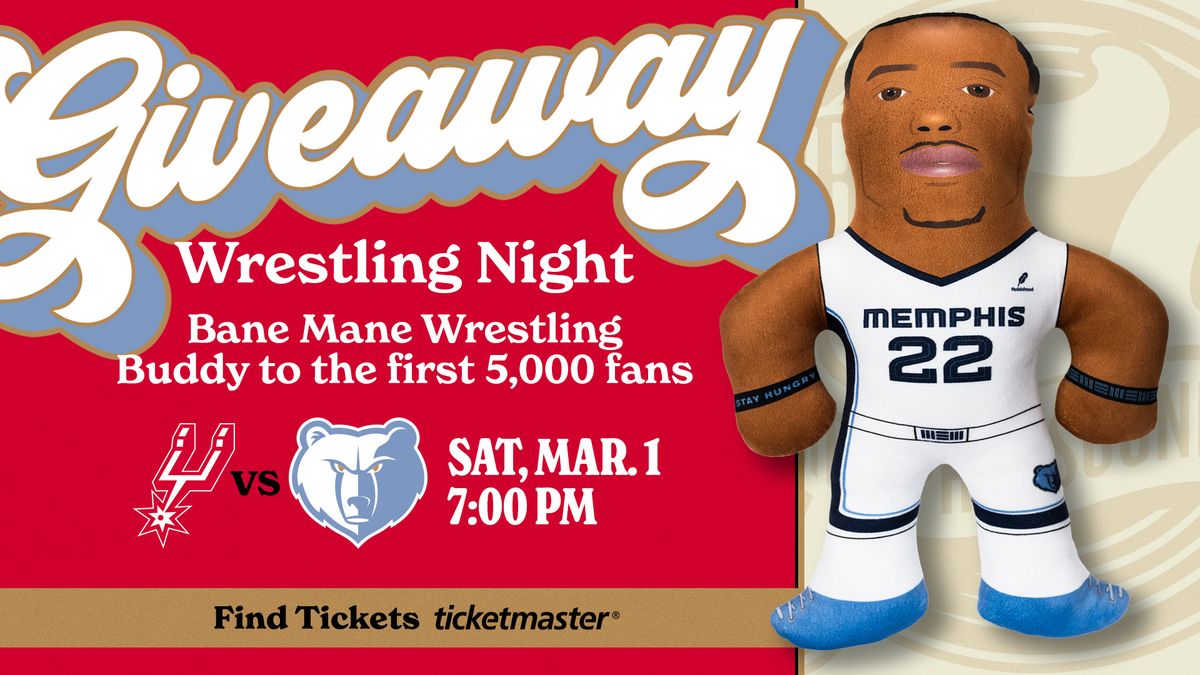 March 1  |  Memphis Grizzlies Wrestling Night - FREE Bane Mane Wrestling Buddy!