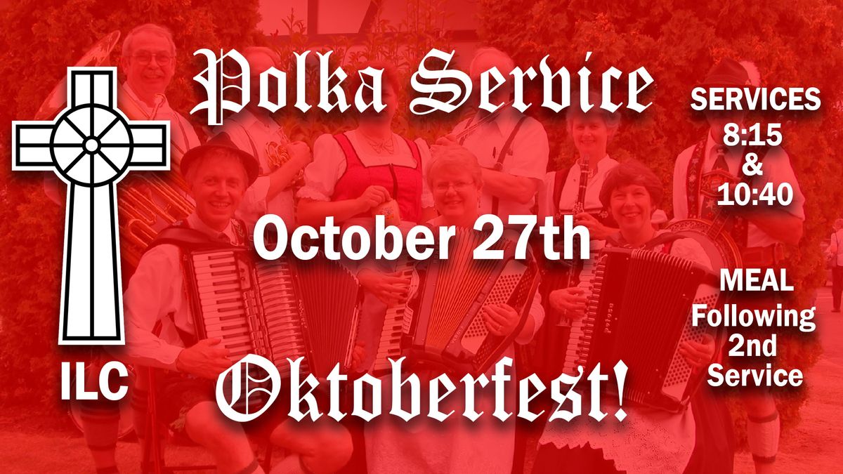 Reformation Polka Service and Oktoberfest