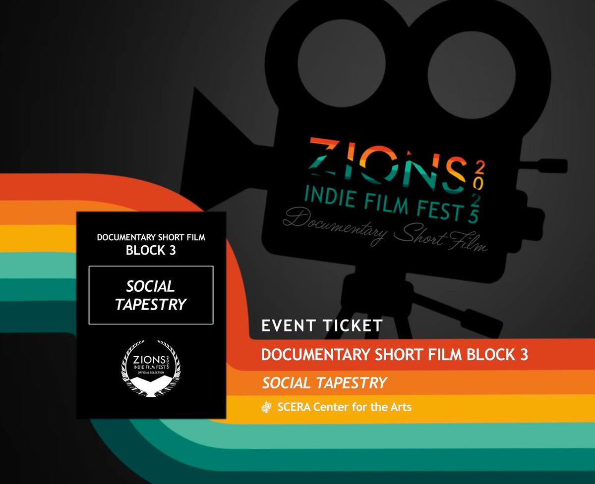 ZIFF25: Doc Short Block 3 Social Tapestry