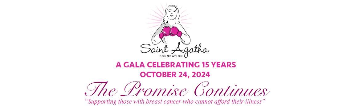 The Promise Continues: Celebrating Fifteen Years of Saint Agatha Foundation 