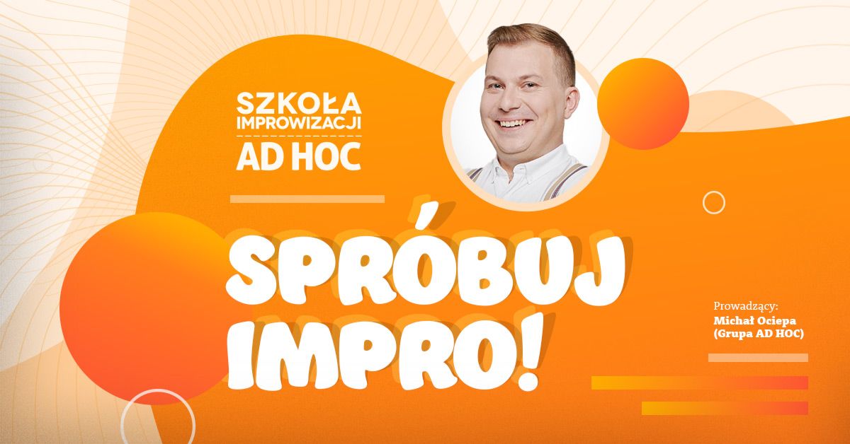 Spr\u00f3buj Impro! - warsztaty improwizacji od podstaw (stycze\u0144)