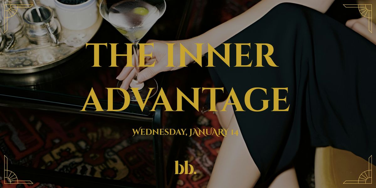 The Inner Advantage