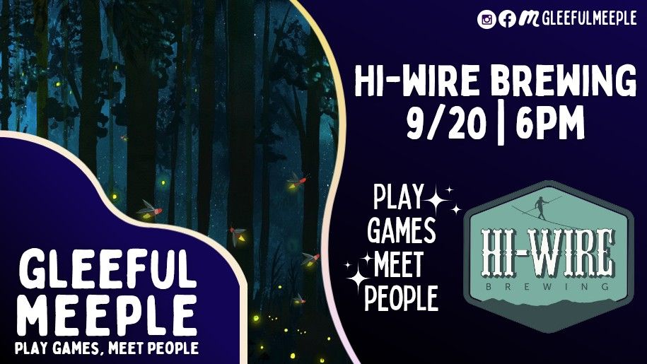 A Gleeful Meeple Game Night @ Hi-Wire Brewing