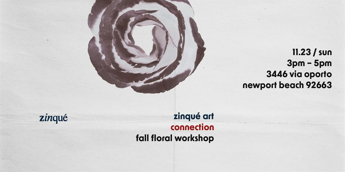 Zinqu\u00e9 Art Connection : Fall Floral Workshop