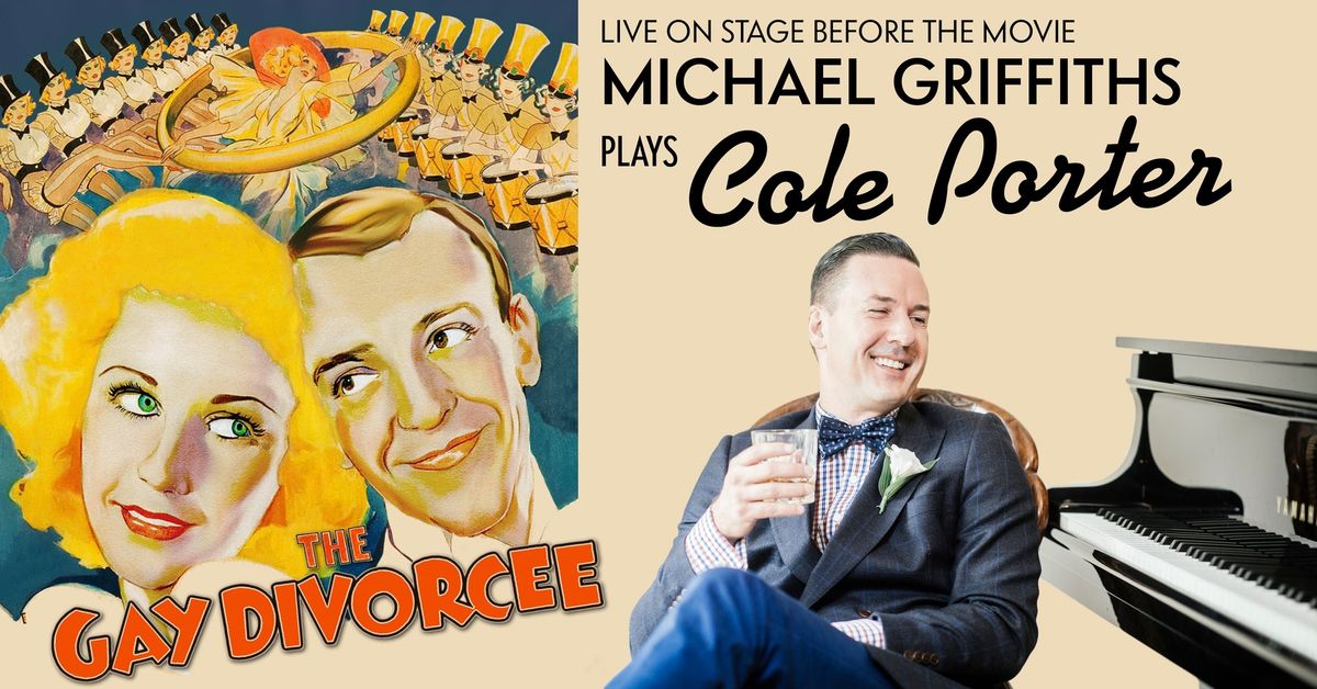 Michael Griffiths sings Cole Porter + The Gay Divorcee with Fred and Ginger