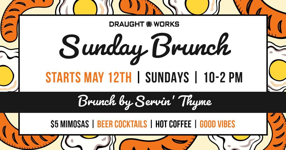 Sunday Brunch at Draught Works