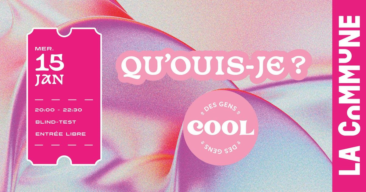 QU'OUIS-JE ?