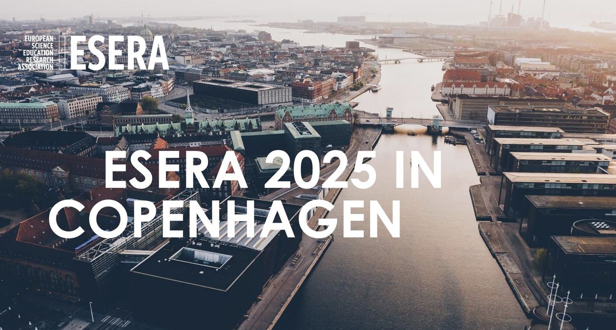 ESERA 2025 Copenhagen