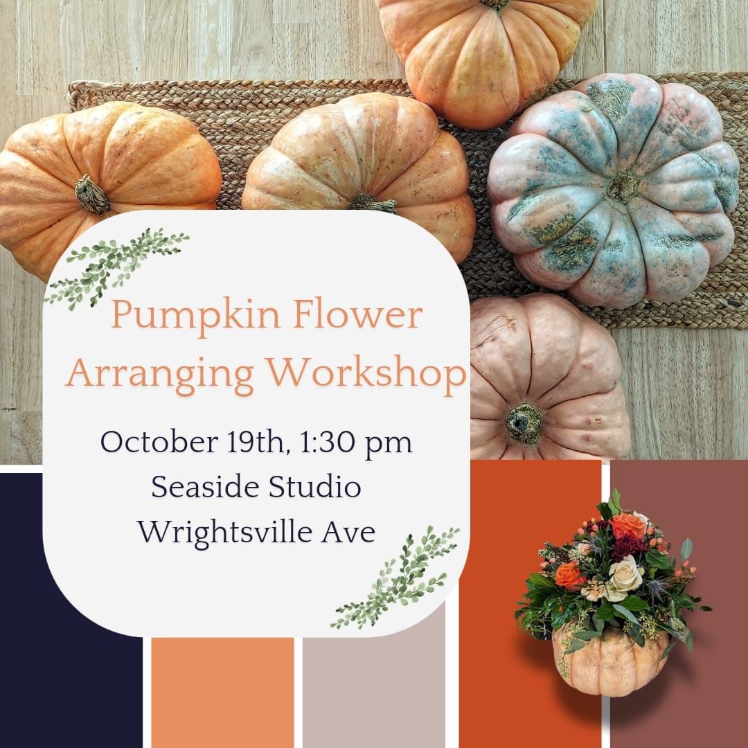 Pumpkin Flower Arranging Workshop 