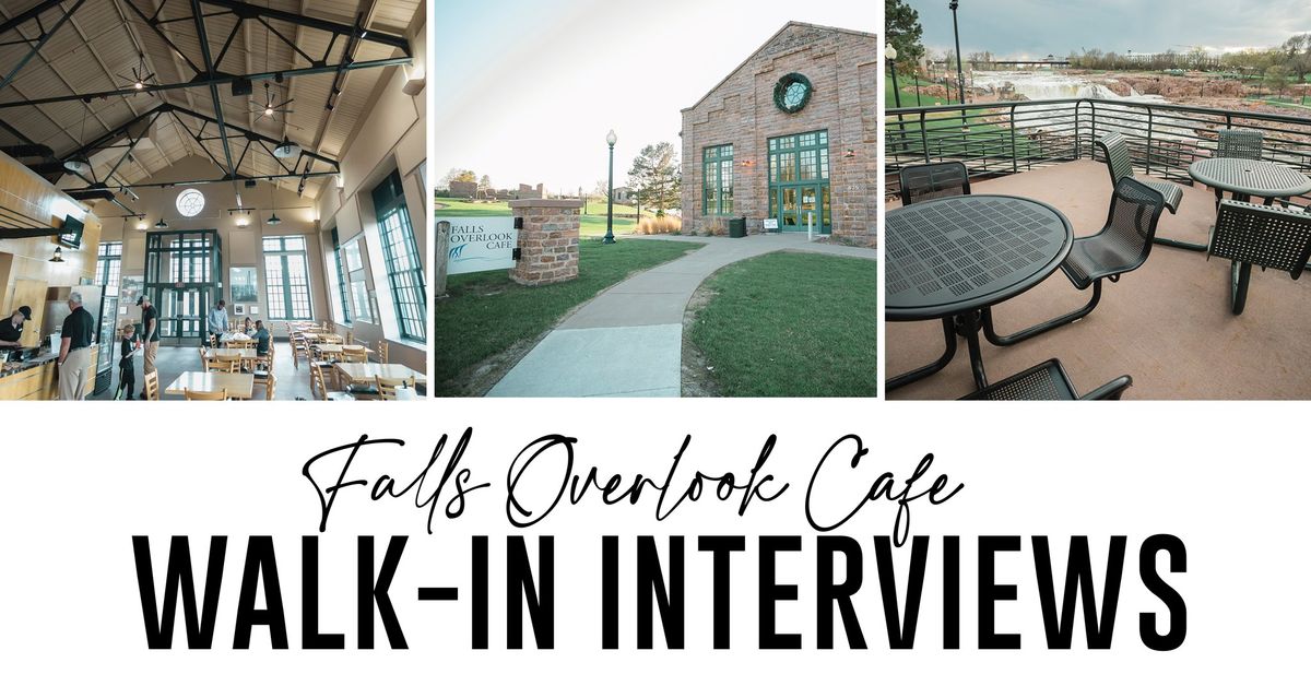 Walk-in Interviews - Falls Overlook Cafe