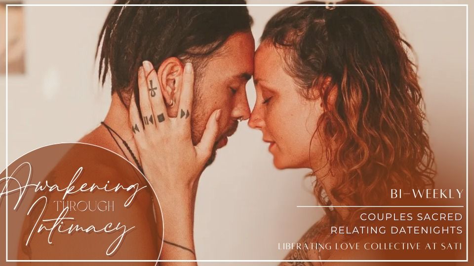 Awakening Through Intimacy- Couples Tantric evening