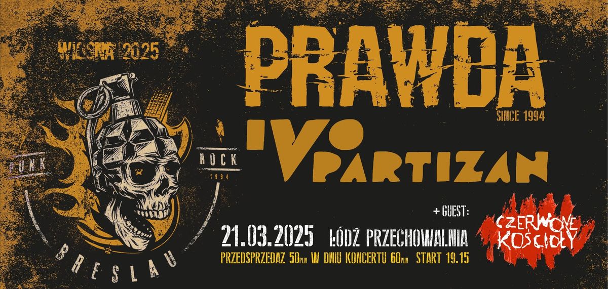 21.03 \u0141\u00d3D\u0179 - PRAWDA + IVO PATISAN + Czerwone Ko\u015bcio\u0142y