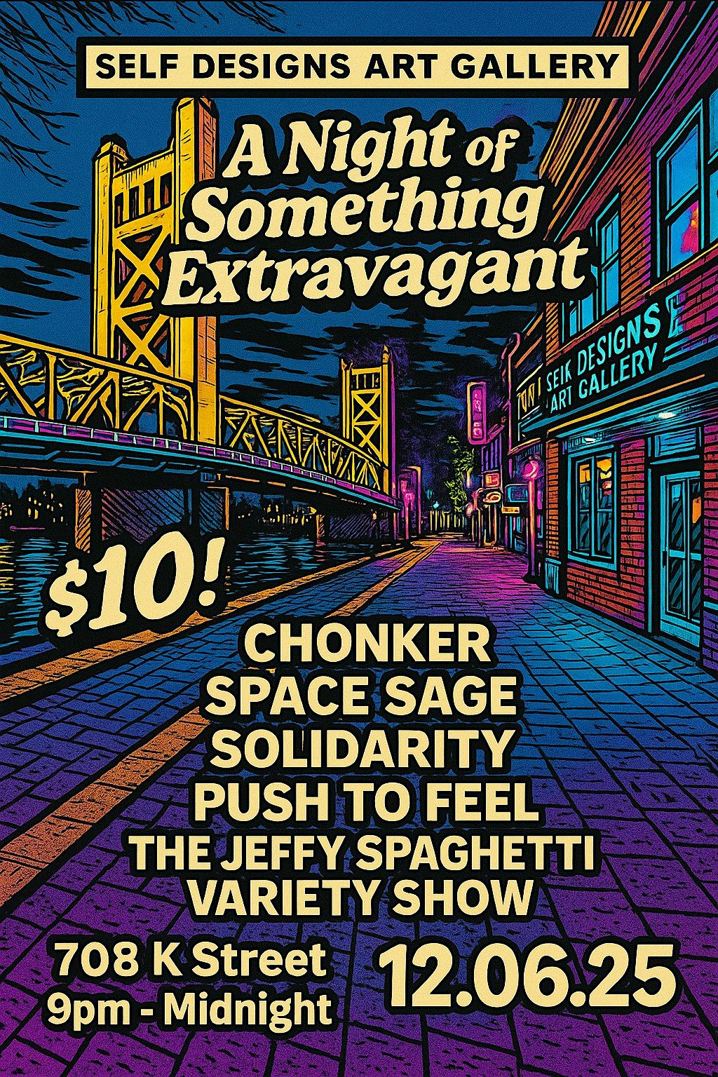 A NIGHT OF SOMETHING EXTRAVAGANT W\/SOLIDARITY, CHONKER + MORE