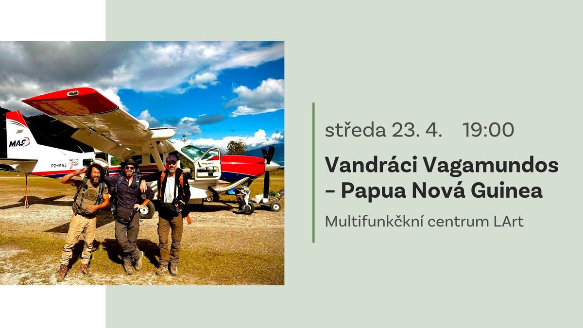 Vandr\u00e1ci Vagamundos \u2013 Papua Nov\u00e1 Guinea