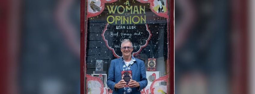 Afternoon Talk by Sean Lusk - 'A Woman of Opinion'