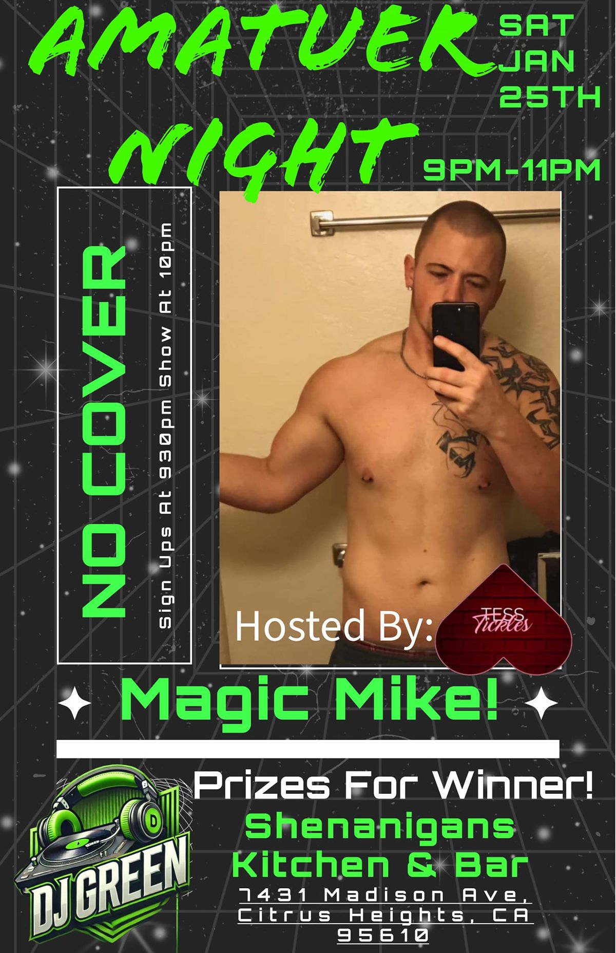 Amateur Male Review Night! NO COVER! W\/DJ Green & Hosted By: Tess Tickles!