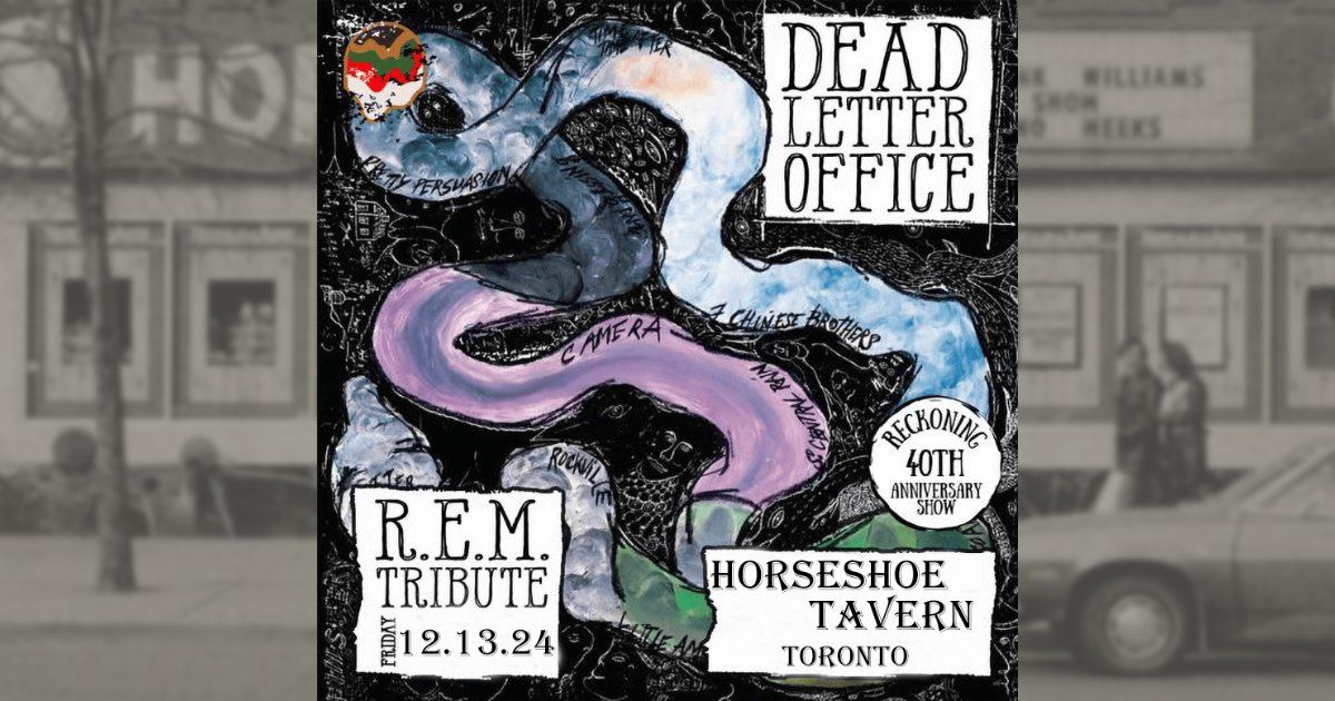 Dead Letter Office (R.E.M. tribute) at the Horseshoe Tavern