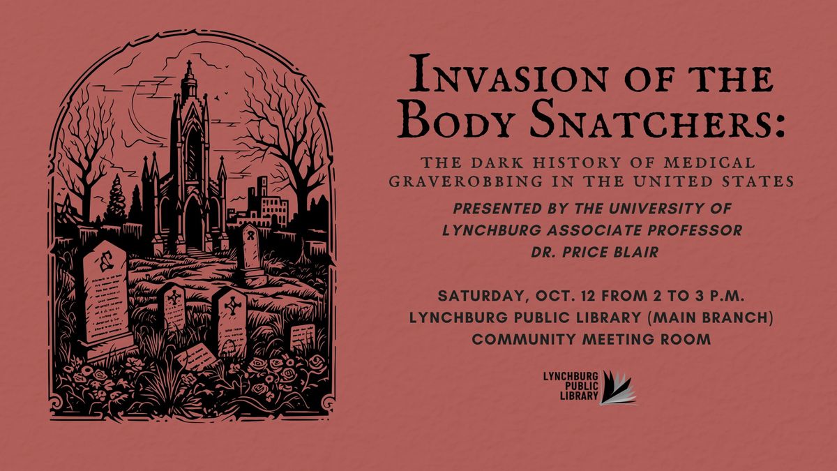 Invasion of the Body Snatchers: The Dark History of Medical Graverobbing in the United States