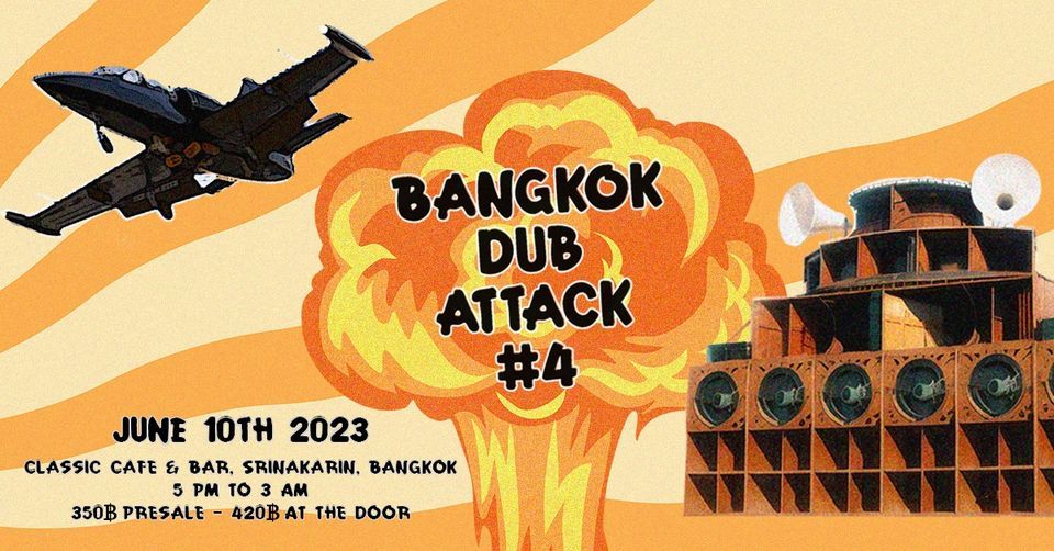 Bangkok Dub Attack #4