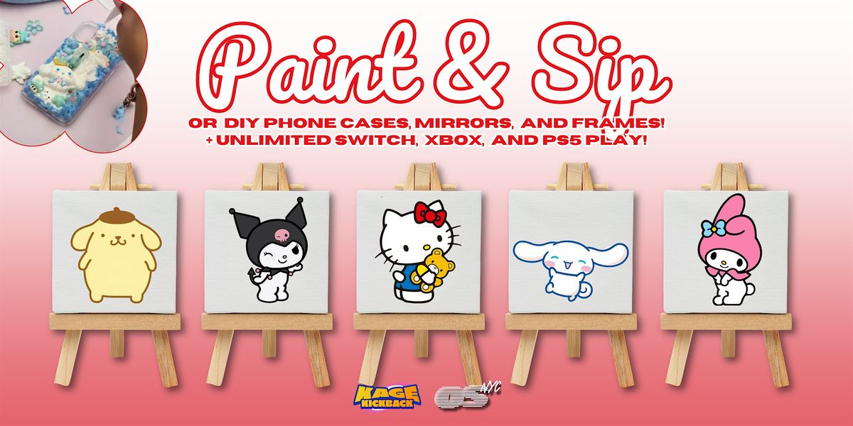 Sanrio themed Paint & Sip - drink included! + Unlimited Gaming