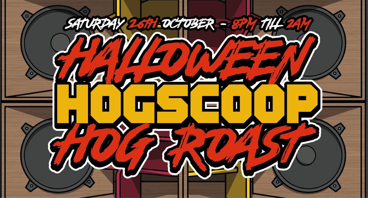 Halloween Hogscoop Hog roast featuring Tunnel crew and Majestic Vibes soundsystems 