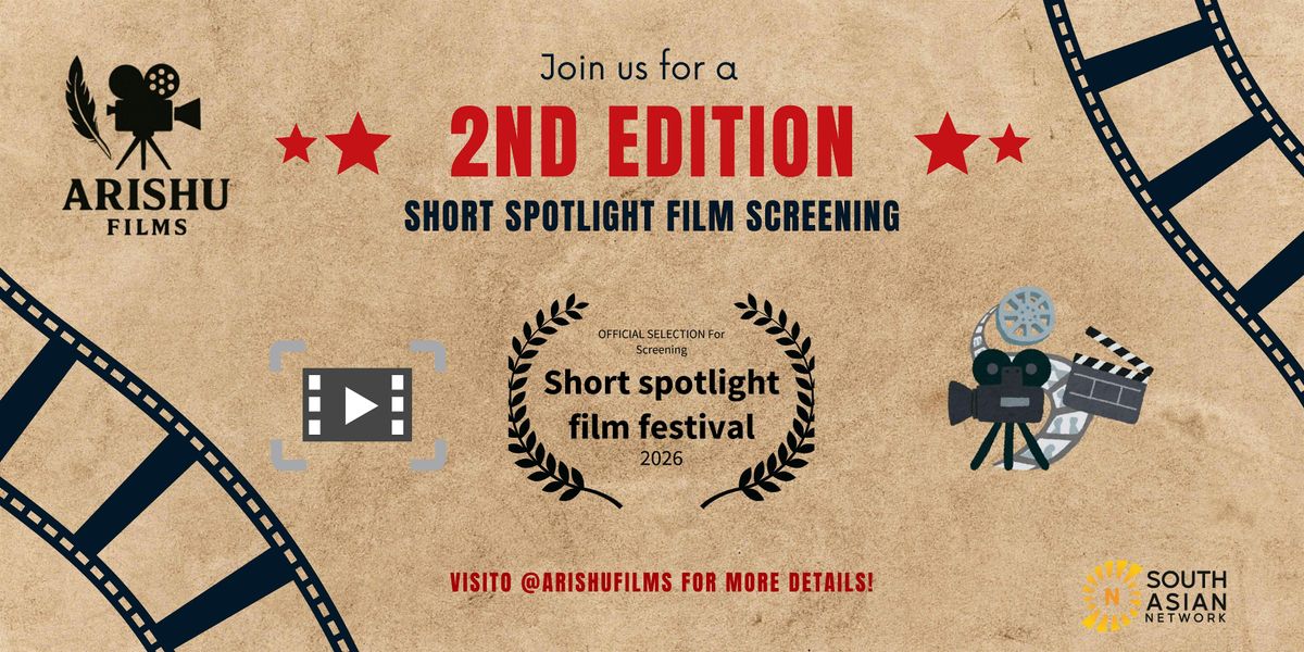 Short Spotlight 2nd Edition Film Screening Event