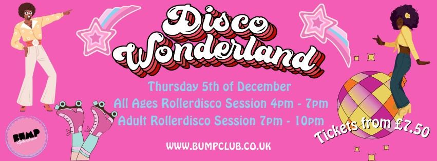 Disco Wonderland Rollerdisco at Bump RollerDisco - Bristol