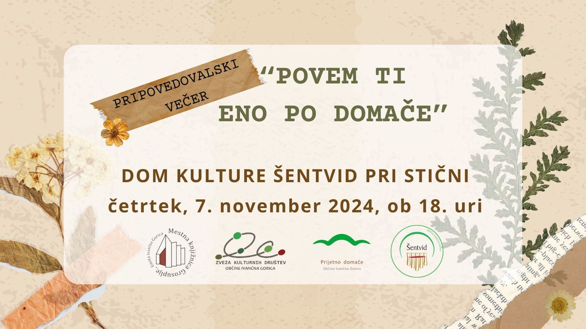 Pripovedovalski ve\u010der "POVEM TI ENO PO DOMA\u010cE"