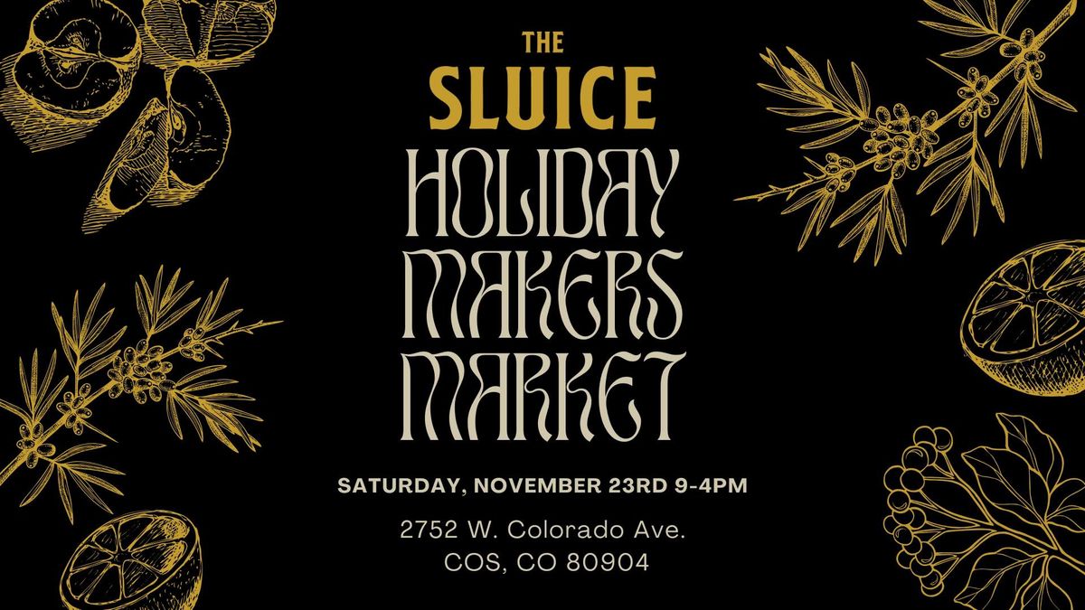 Holiday Makers Market at The Sluice