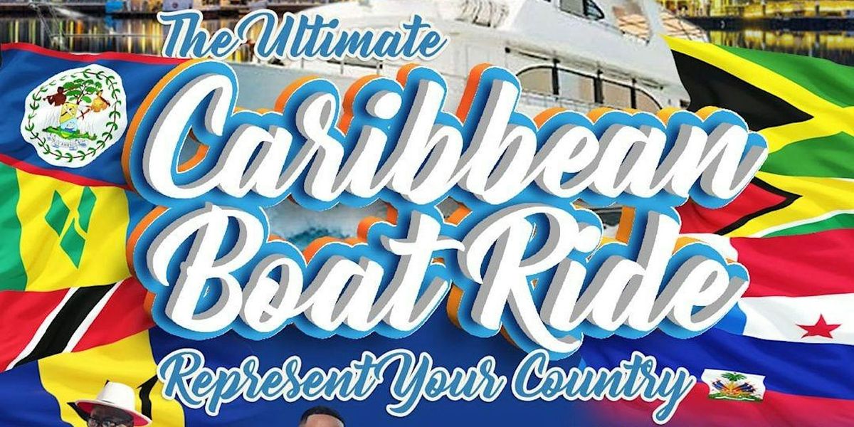 Caribbean Boat Ride \u201cRepresent Ya Country\u201d