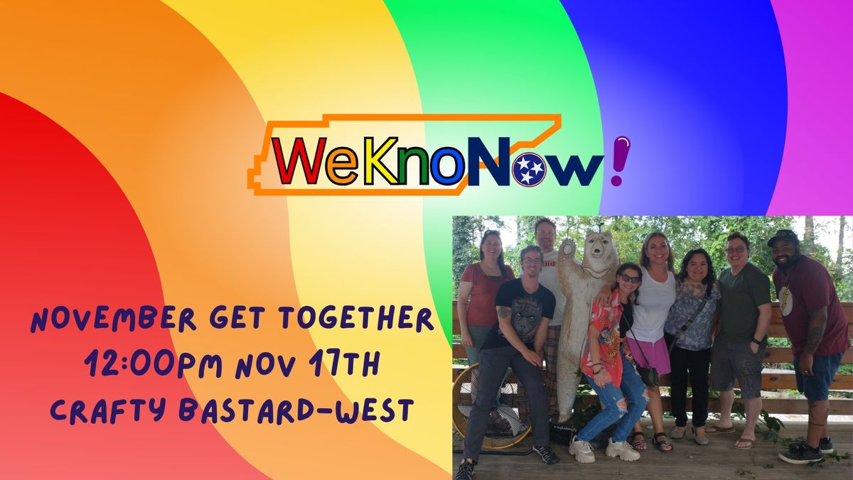 November WeKnoNow Get Together